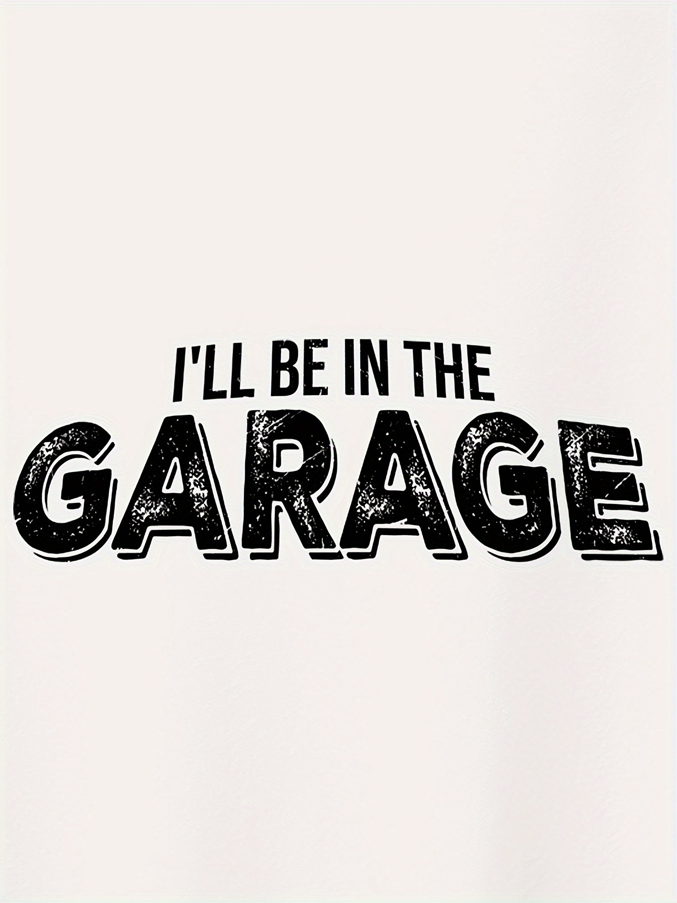 ill be in the garage print tee shirt tees for men casual short sleeve t shirt for summer details 32