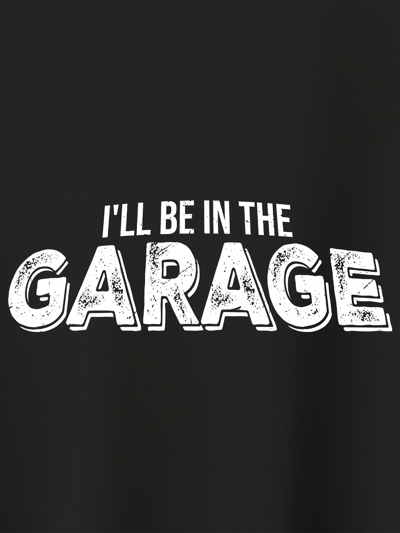 ill be in the garage print tee shirt tees for men casual short sleeve t shirt for summer details 37