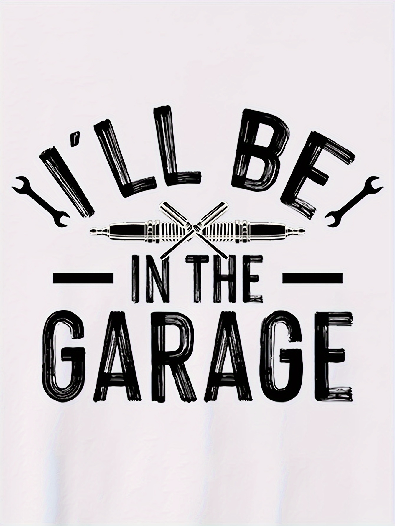 ill be in the garage print tee shirt tees for men casual short sleeve t shirt for summer details 53